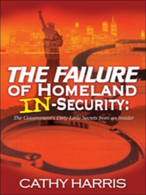 cover image of The Failure of Homeland In-Security